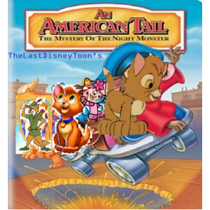 AMERICAN TAIL 4: THE MYSTERY OF THE NIGHT MONSTER