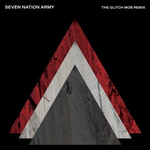 SEVEN NATION ARMY X THE GLITCH MOB 7''